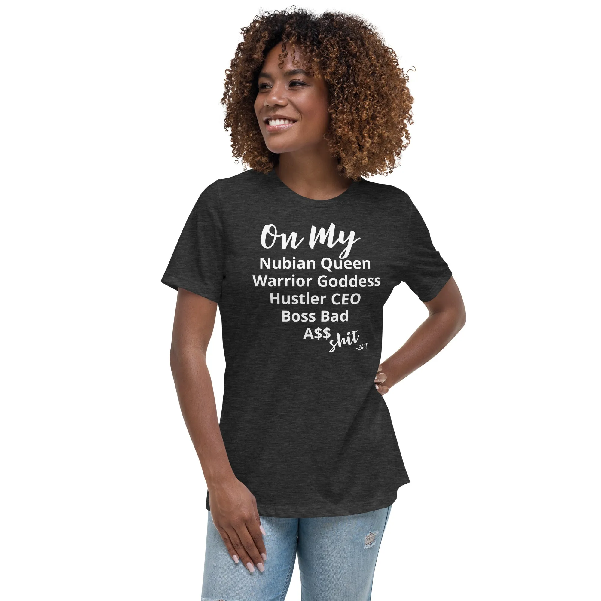 On My $hit: Women's Relaxed T-Shirt