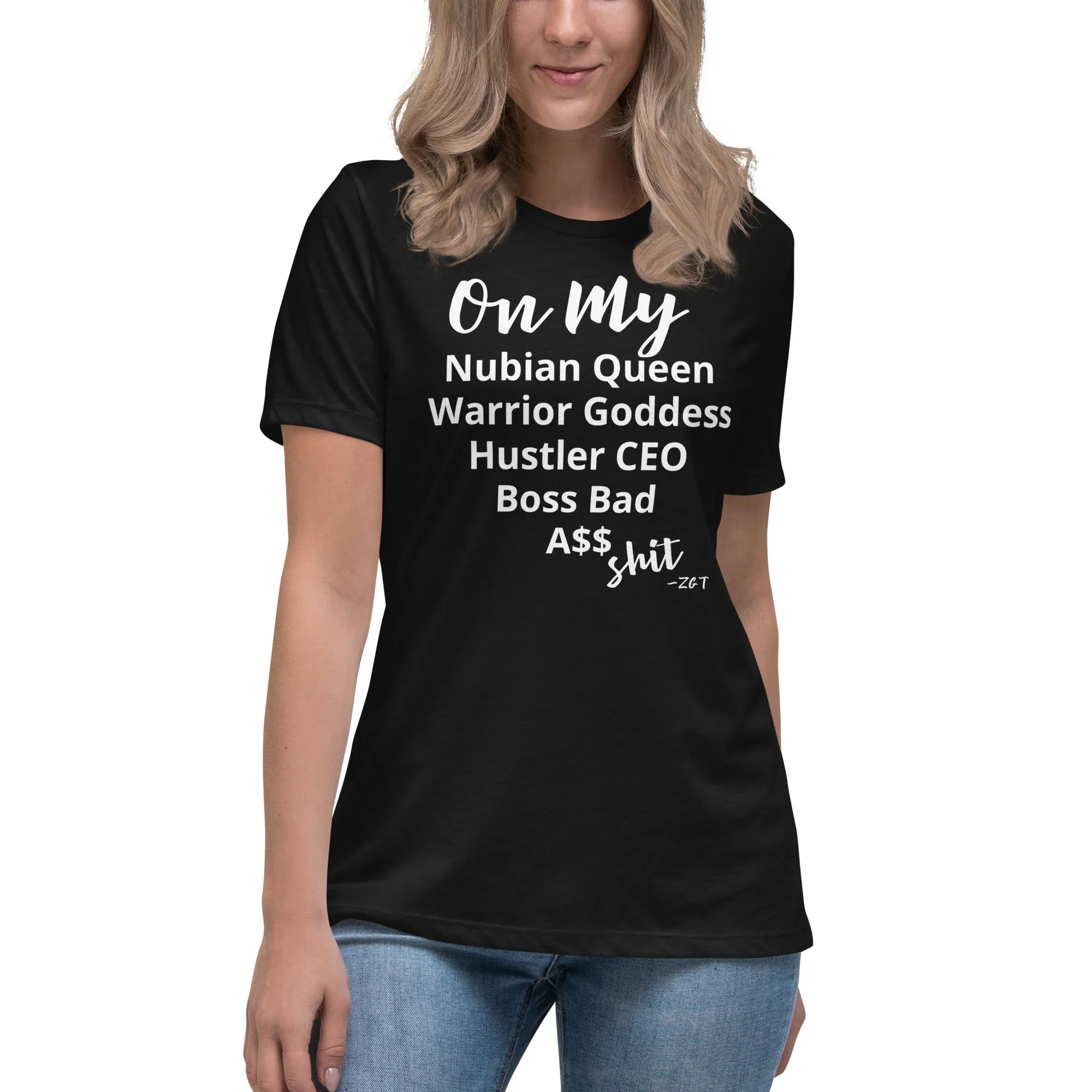 On My $hit: Women's Relaxed T-Shirt